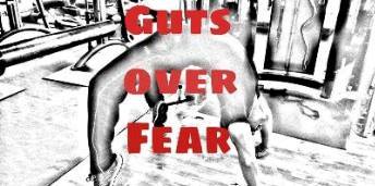 guts over fear