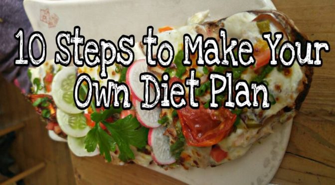 10 steps to make your own diet plan