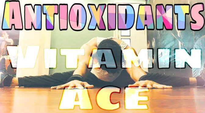 Importance of Antioxidants : Vitamin ACE