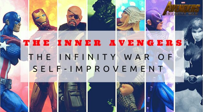 The Inner Avengers – The Infinity War of Self-Improvement