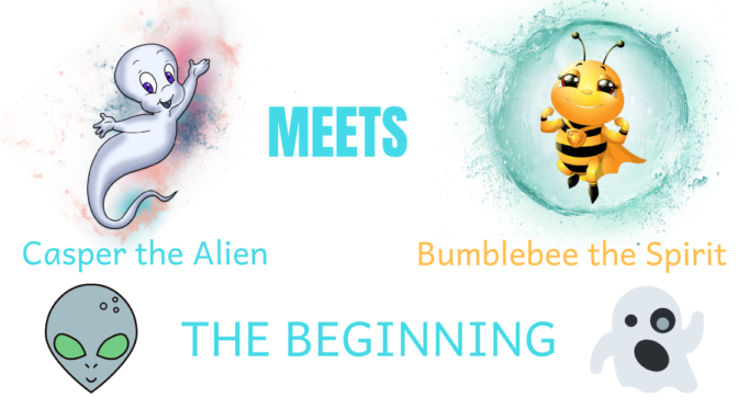 Casper the Alien meets Bumblebee the Spirit : The Beginning